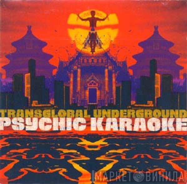 Transglobal Underground - Psychic Karaoke