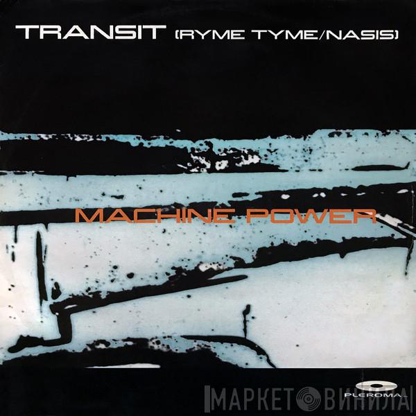 Transit - Machine Power