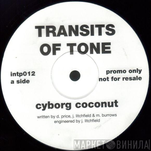 Transits Of Tone - Cyborg Coconut / Planet Of Palm Trees