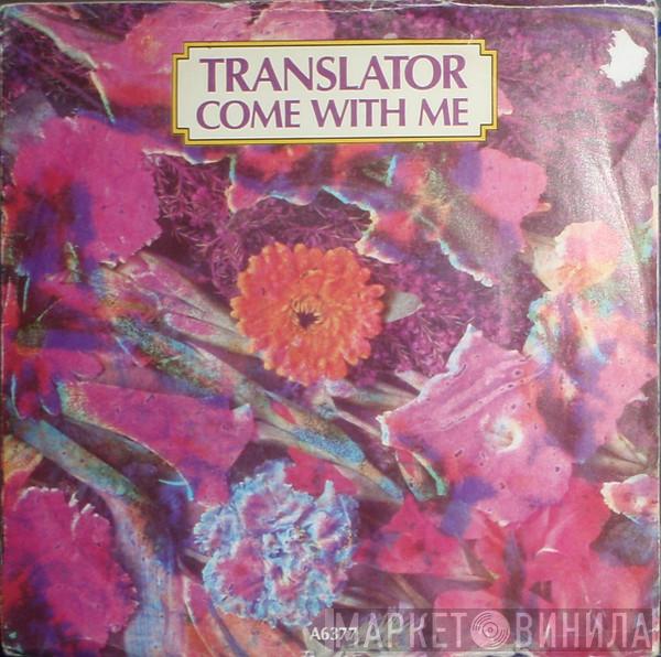 Translator  - Come With Me