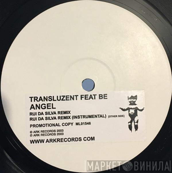 Transluzent - Angel (Rui Da Silva Remix)