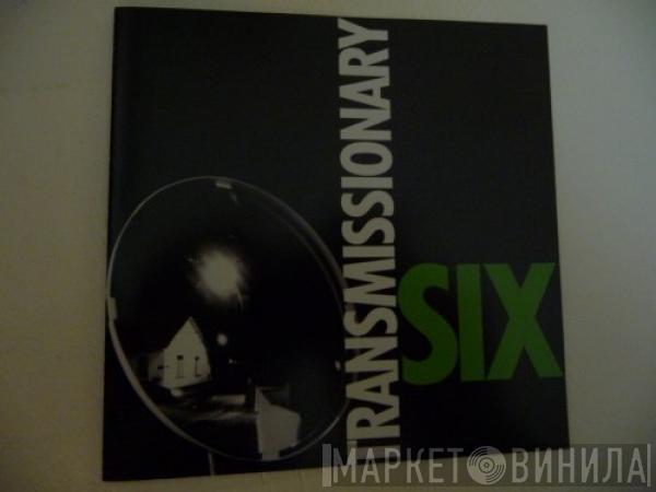 Transmissionary Six - Spooked