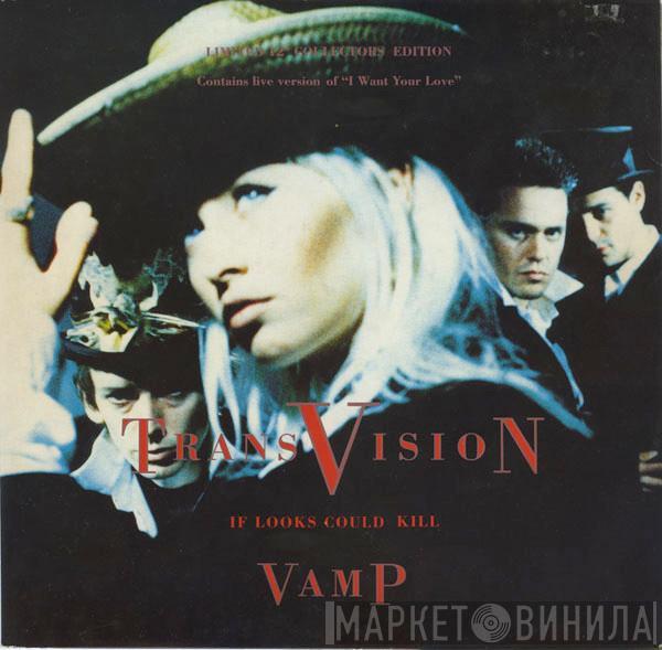 Transvision Vamp - If Looks Could Kill