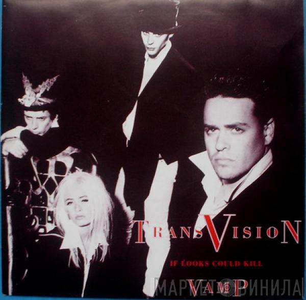 Transvision Vamp - If Looks Could Kill