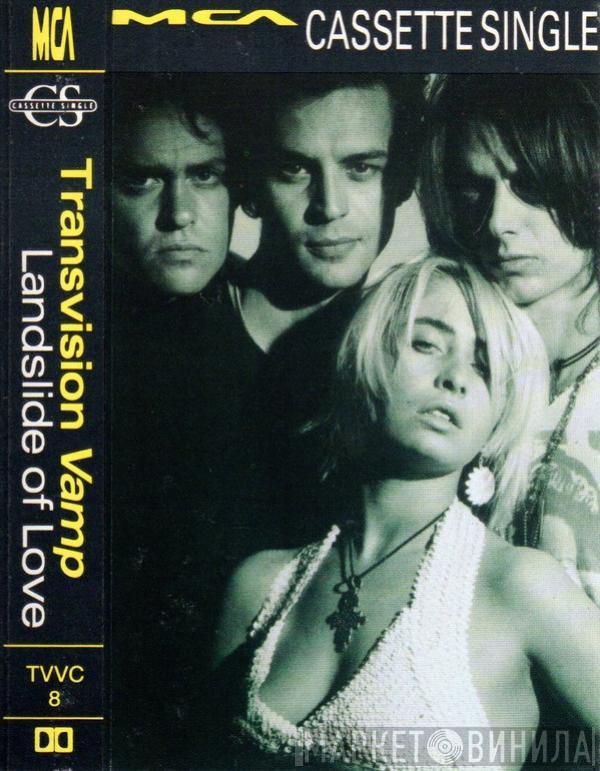 Transvision Vamp - Landslide Of Love