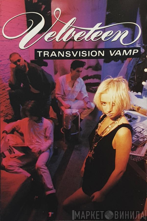 Transvision Vamp - Velveteen