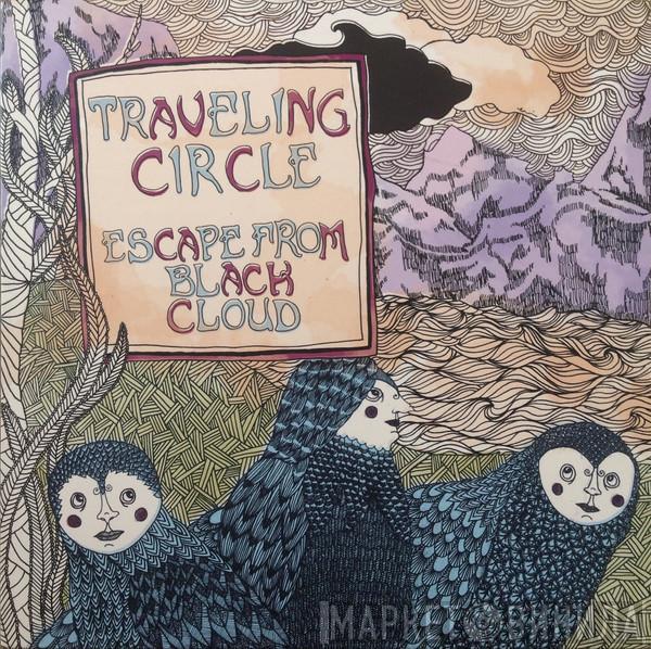 Traveling Circle - Escape From Black Cloud