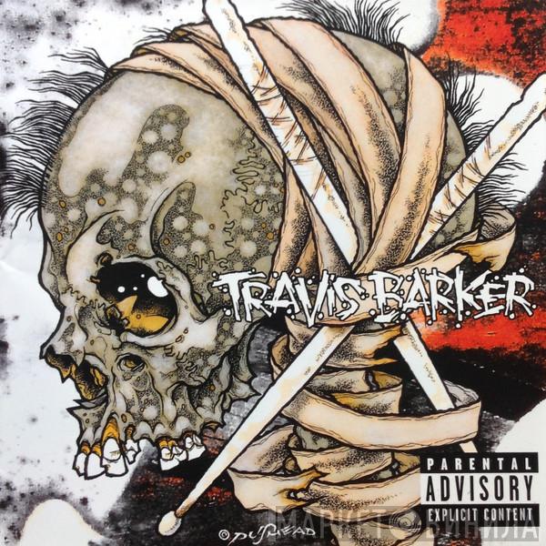Travis Barker - Give The Drummer Some