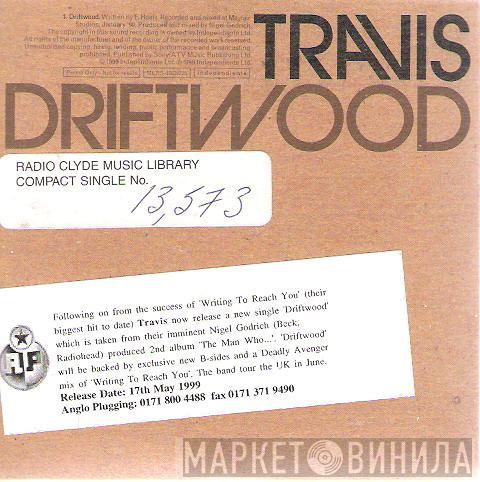 Travis - Driftwood