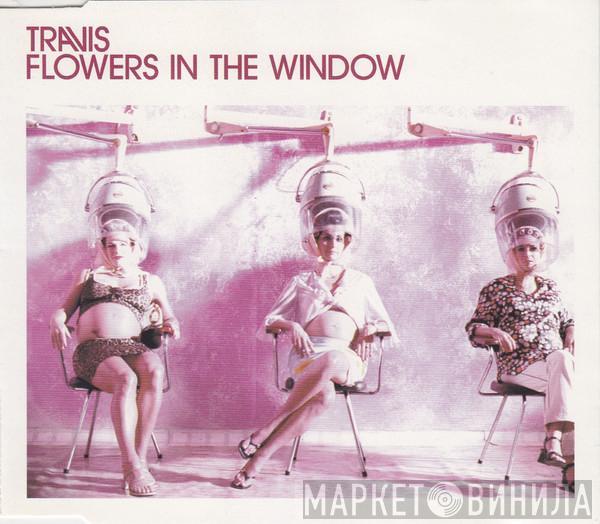Travis - Flowers In The Window