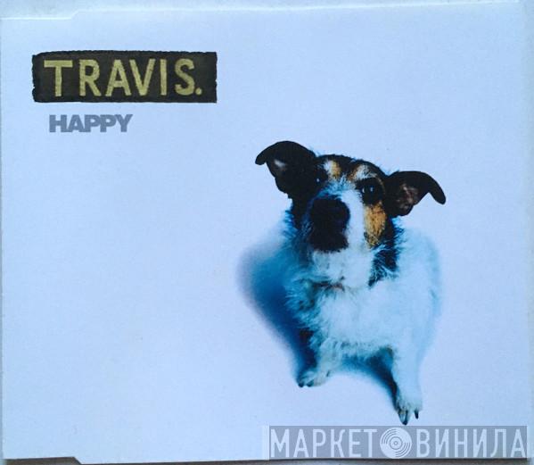 Travis - Happy