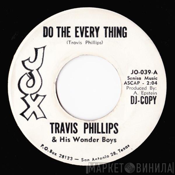  Travis Phillips & His Wonder Boys  - Do The Every Thing  / That's Alright