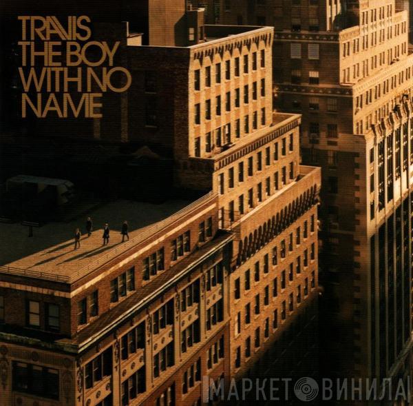  Travis  - The Boy With No Name