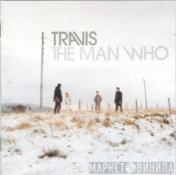 Travis - The Man Who