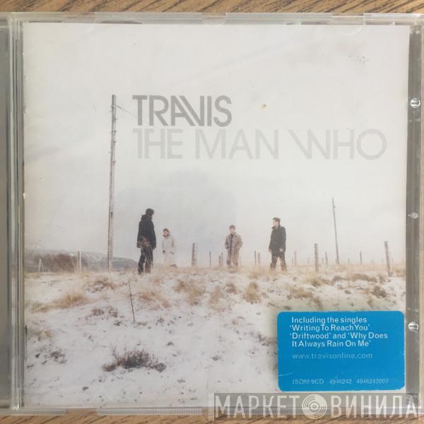 Travis - The Man Who