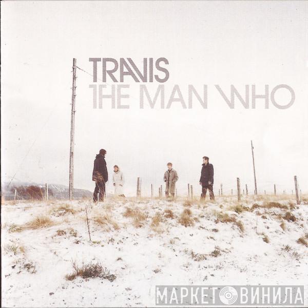 Travis - The Man Who