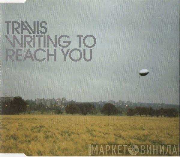 Travis - Writing To Reach You
