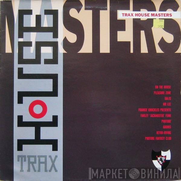  - Trax House Masters