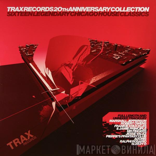  - Trax Records 20th Anniversary Collection