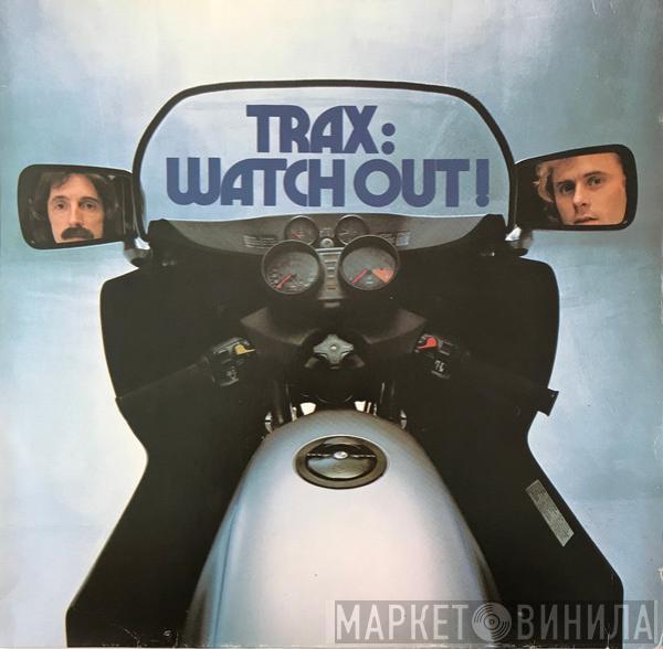 Trax - Watch Out!