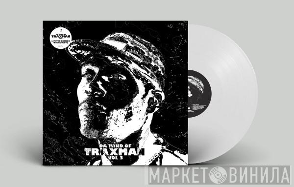 Traxman - Da Mind Of Traxman Vol 3