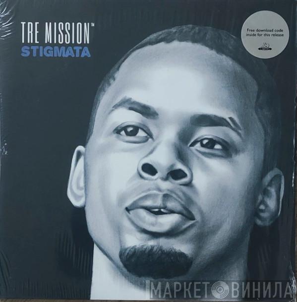 Tre Mission - Stigmata