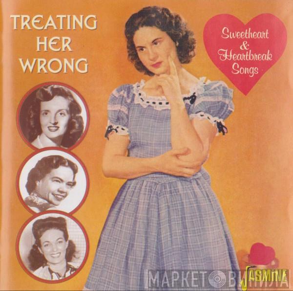  - Treating Her Wrong
