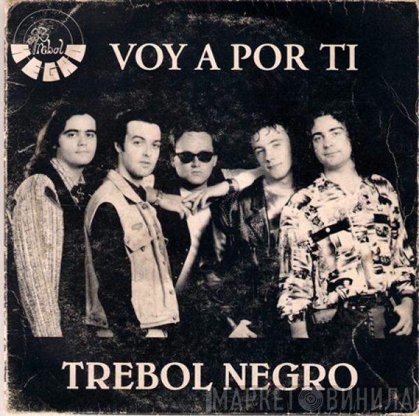 Trebol Negro - Voy Por Ti