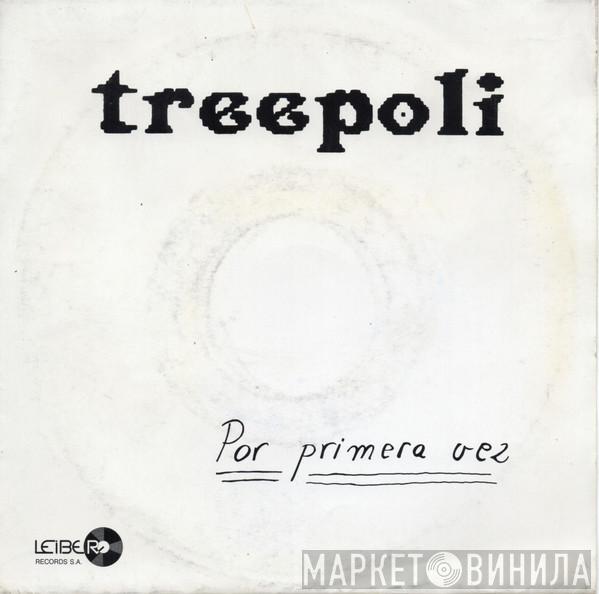 Treepoli - Por Primera Vez