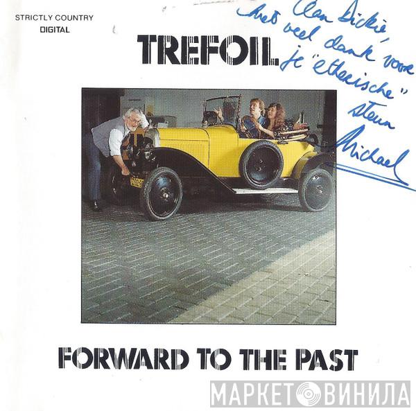 Trefoil  - Forward To The Past