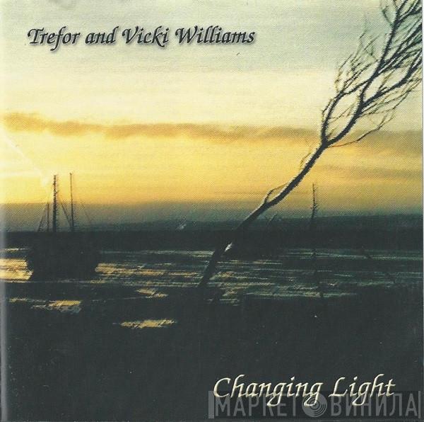 Trefor Williams , Vicki Williams  - Changing Light