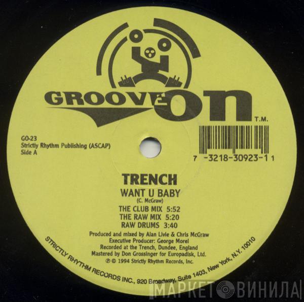 Trench - Want U Baby / Outta The Trench