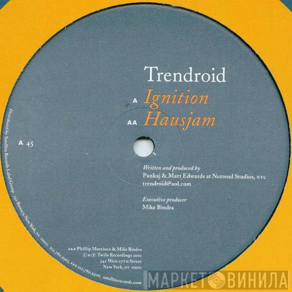 Trendroid - Ignition / Hausjam