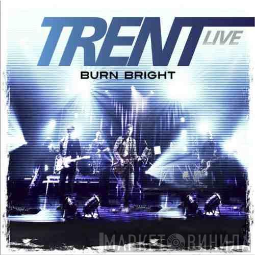 Trent (UK Vineyard) - Burn Bright