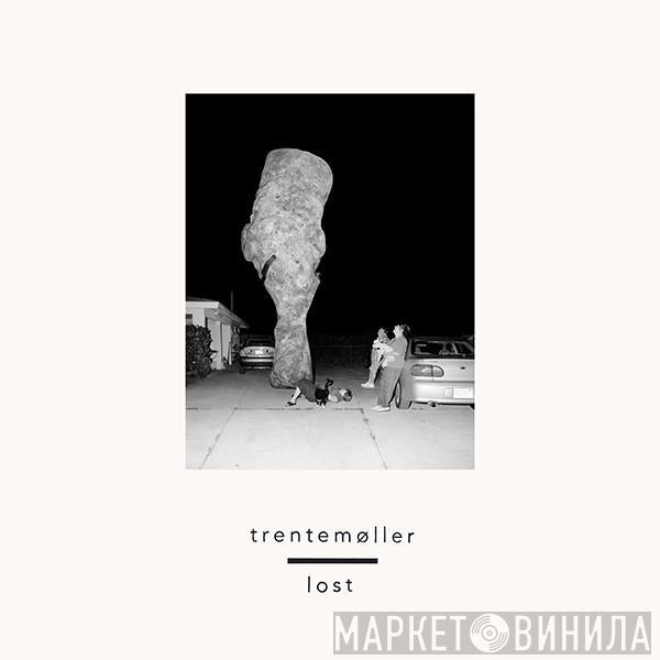 Trentemøller - Lost