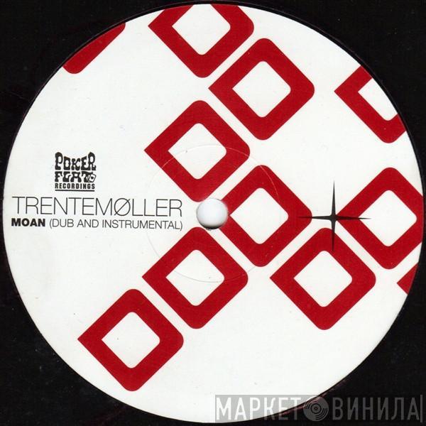 Trentemøller - Moan (Dub And Instrumental)