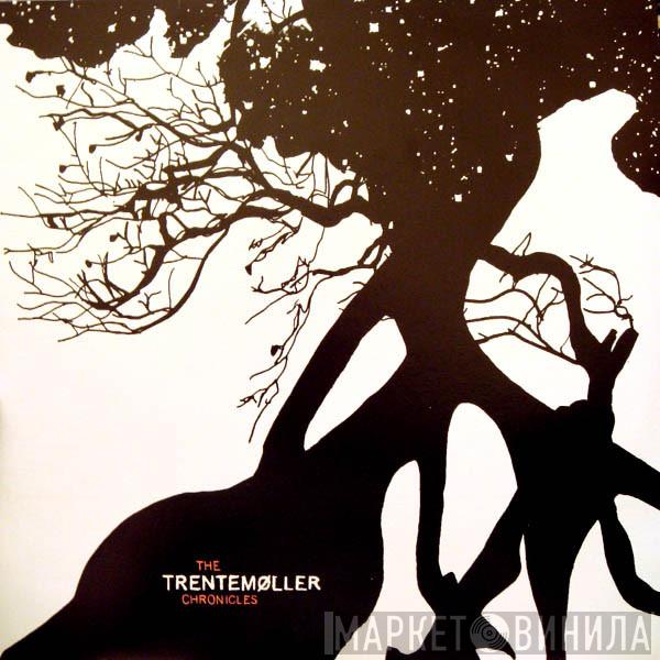 Trentemøller - The Trentemøller Chronicles