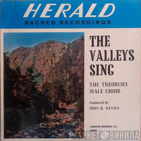 Treorchy Male Choir, John Haydn Davies - The Valleys Sing