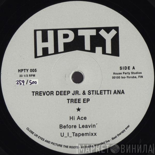 Trevor Deep Jr., Stiletti-Ana - Tree EP