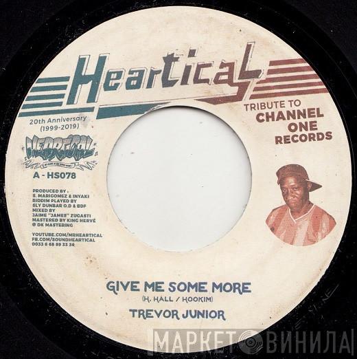 Trevor Junior, Joseph Cotton - Give Me Some More / Every Day Is Mother's Day