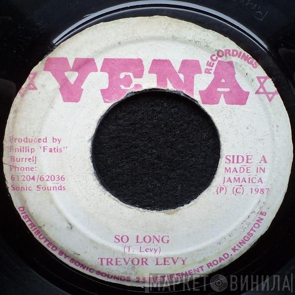 Trevor Levy - So Long