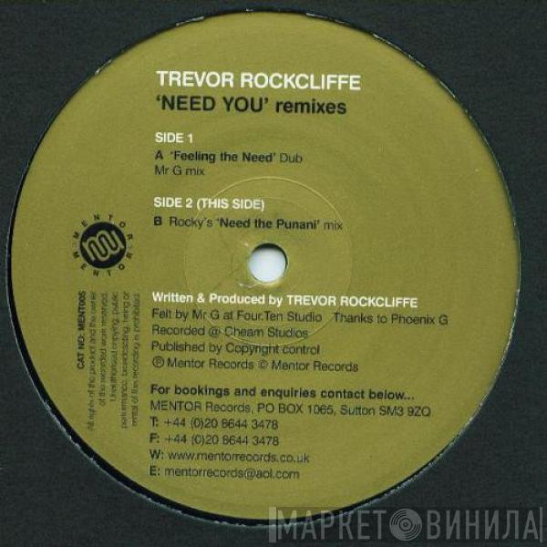 Trevor Rockcliffe - Need You Remixes