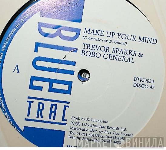 Trevor Sparks, Bobo General - Make Up Your Mind