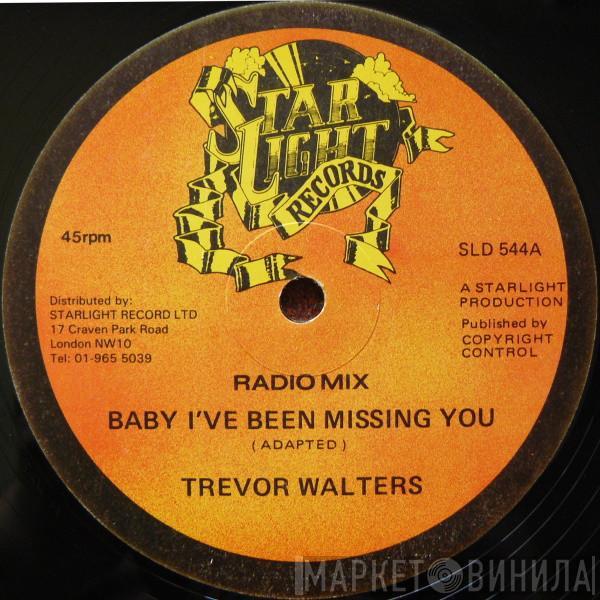  Trevor Walters  - Baby I've Been Missing You