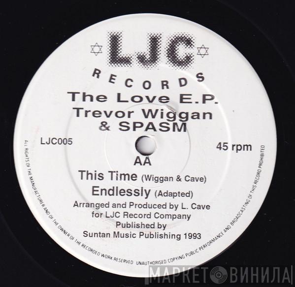 Trevor Wiggan, Spasm  - The Love E.P.