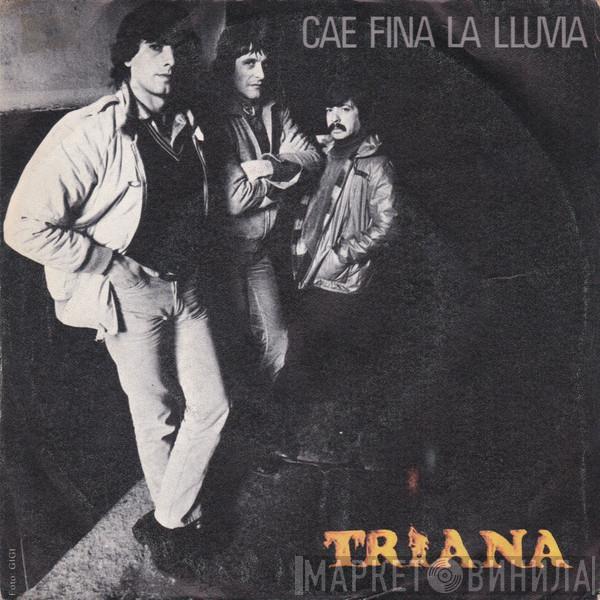 Triana  - Cae Fina La Lluvia / A Través Del Aire