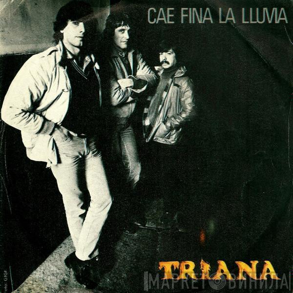 Triana  - Cae Fina La Lluvia