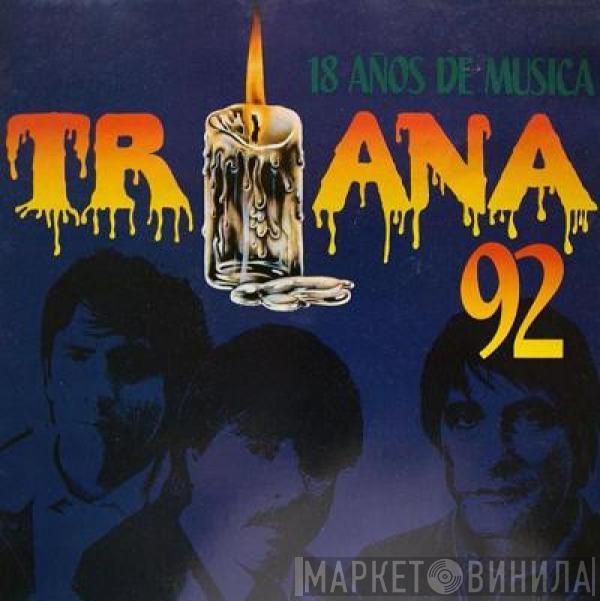 Triana  - Triana 92 - 18 Años De Música