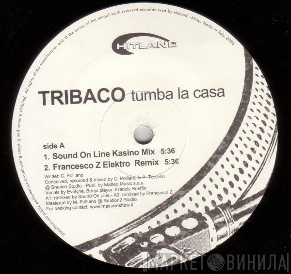 Tribaco - Tumba La Casa