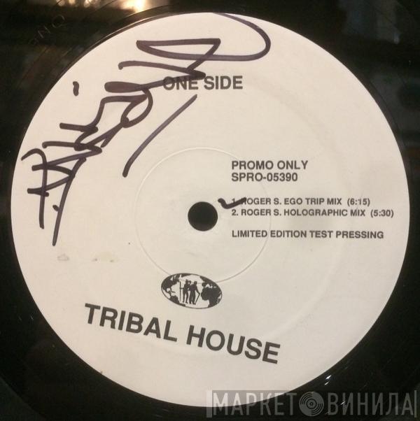  Tribal House  - Mainline